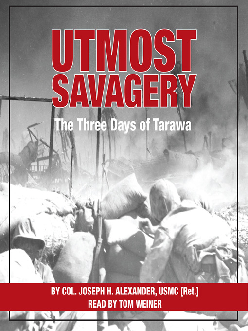 Title details for Utmost Savagery by Joseph H. Alexander - Available